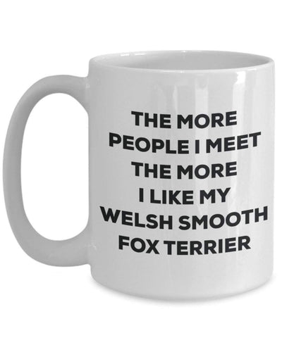 The more people i meet the more i Like My Welsh Smooth Fox terrier mug – Funny Coffee Cup – Christmas Dog Lover cute GAG regalo idea 11oz Infradito colorati estivi, con finte perline