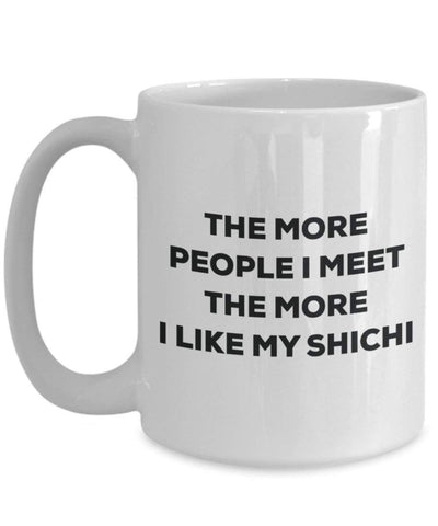 The more people I meet the more I like my Shichi Mug