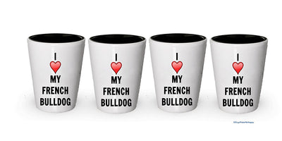 I love my French Bulldog Shot Glass - French Bulldog Lover gifts (1)