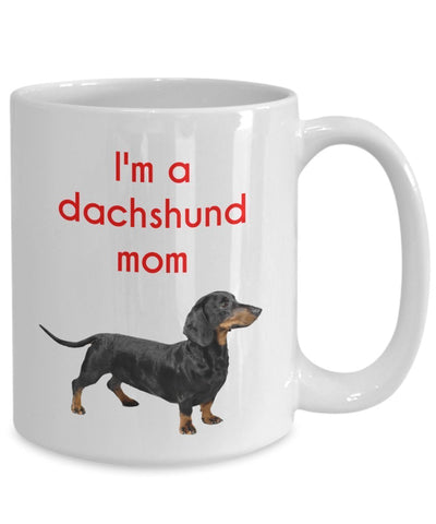 Dachshund Mom Mug - Funny Tea Hot Cocoa Coffee Cup - Novelty Birthday Christmas Anniversary Gag Gifts Idea
