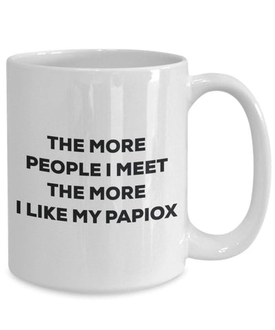 The more people I meet the more I like my Papiox Mug