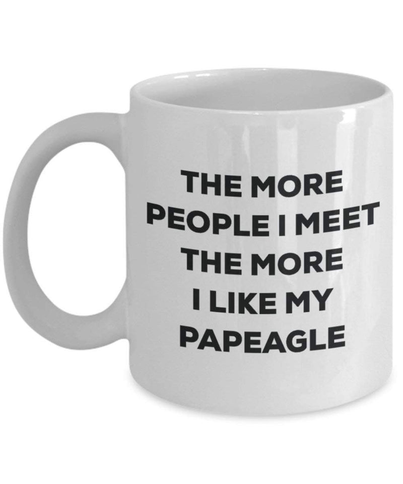 The more people I meet the more I like my Papeagle Mug