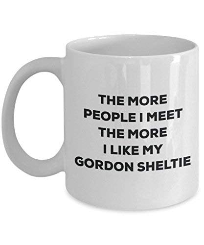 The More People I Meet The More I Like My Gordon Sheltie Mug