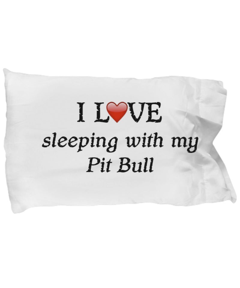 SpreadPassion I Love My Pit Bull Pillowcase