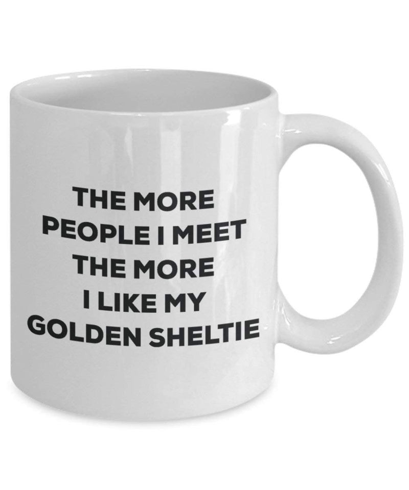 The more people I meet the more I like my Golden Sheltie Mug