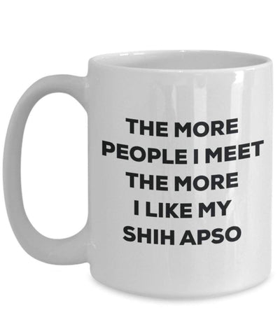 The more people i meet the more i Like My Shih apso mug – Funny Coffee Cup – Christmas Dog Lover cute GAG regalo idea 15oz Infradito colorati estivi, con finte perline