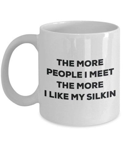 The more people i meet the more i Like My Silkin mug – Funny Coffee Cup – Christmas Dog Lover cute GAG regalo idea 15oz Infradito colorati estivi, con finte perline