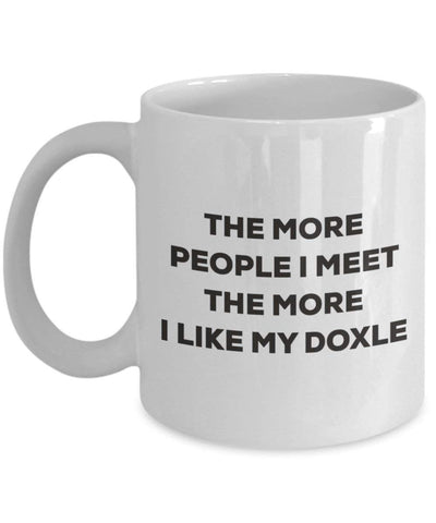 The more people I meet the more I like my Doxle Mug