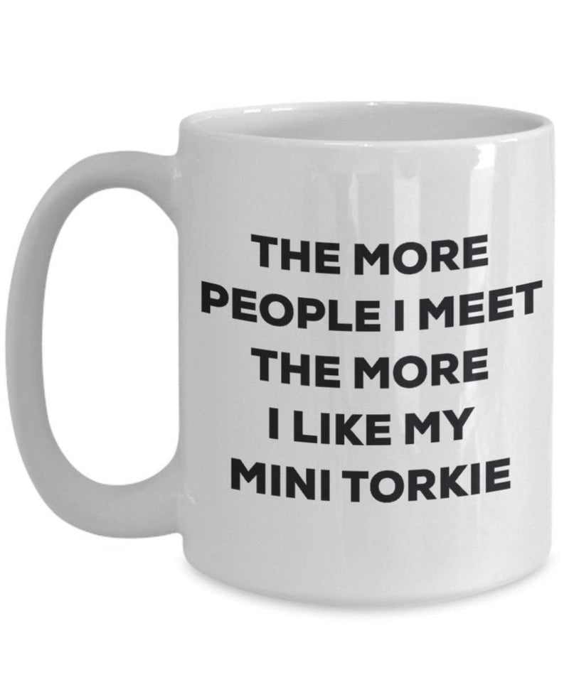 The more people I meet the more I like my Mini Torkie Mug