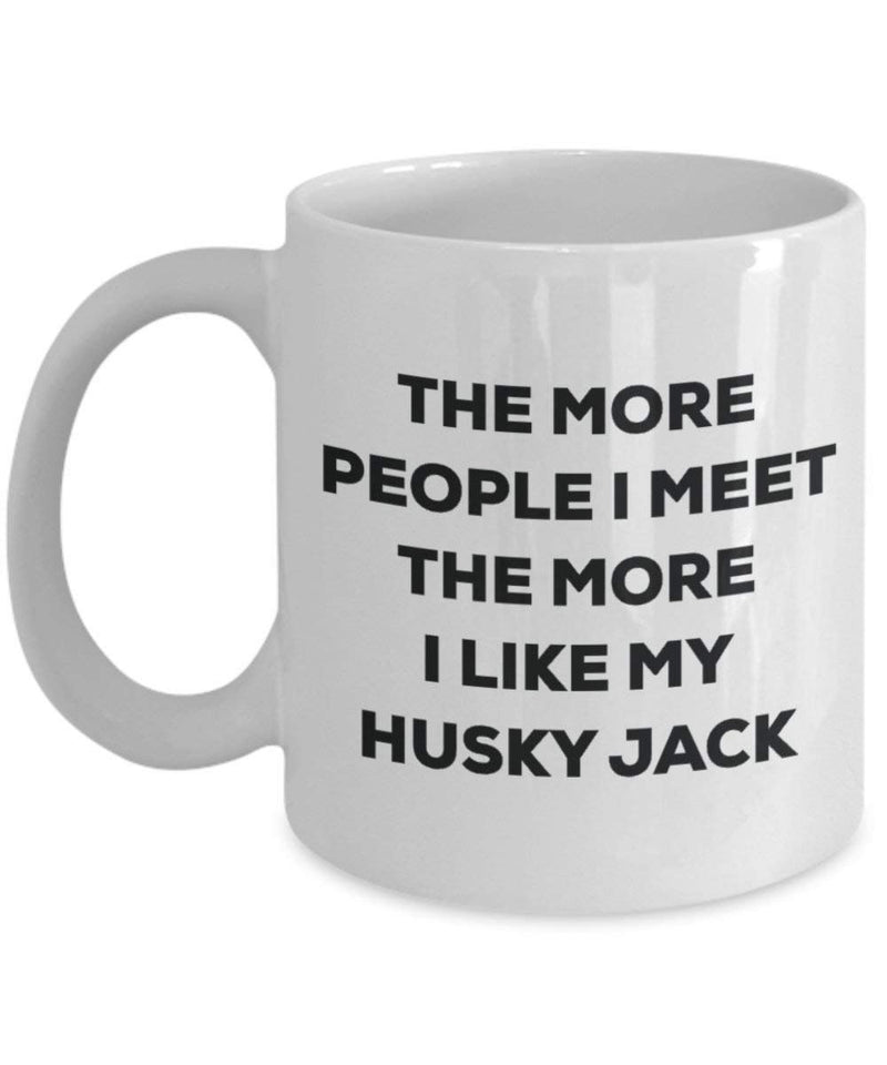 The more people I meet the more I like my Husky Jack Mug