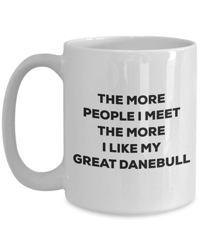 The more people I meet the more I like my Great Danebull Mug