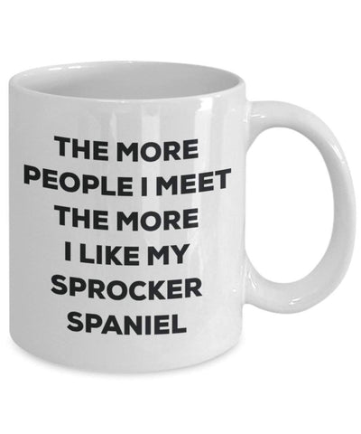 The more people I meet the more I like my Sprocker Spaniel Mug