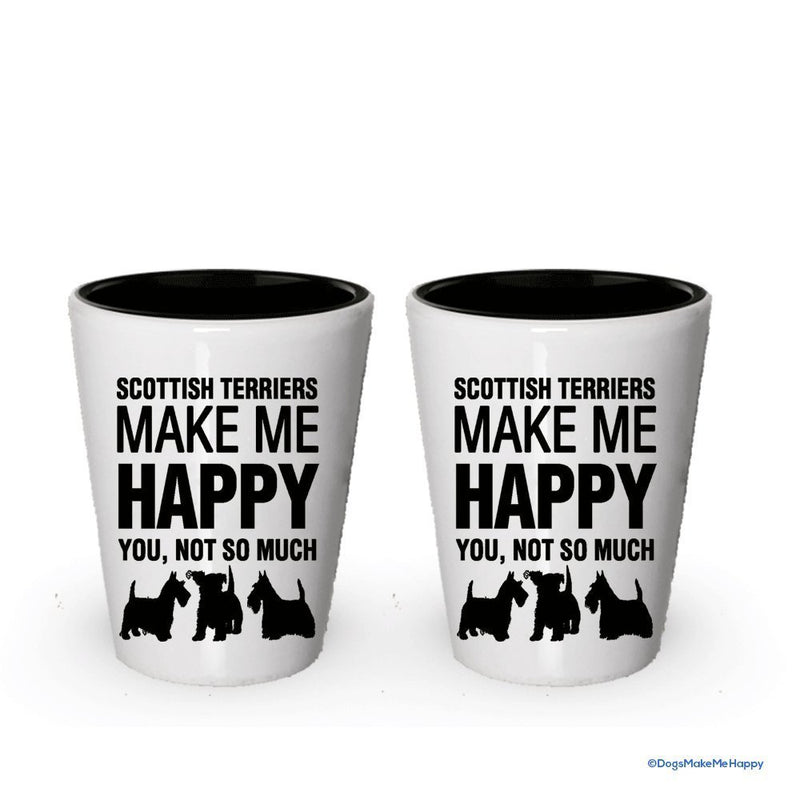 Scottish Terriers Make Me Happy- Funny Shot Glasses (6)