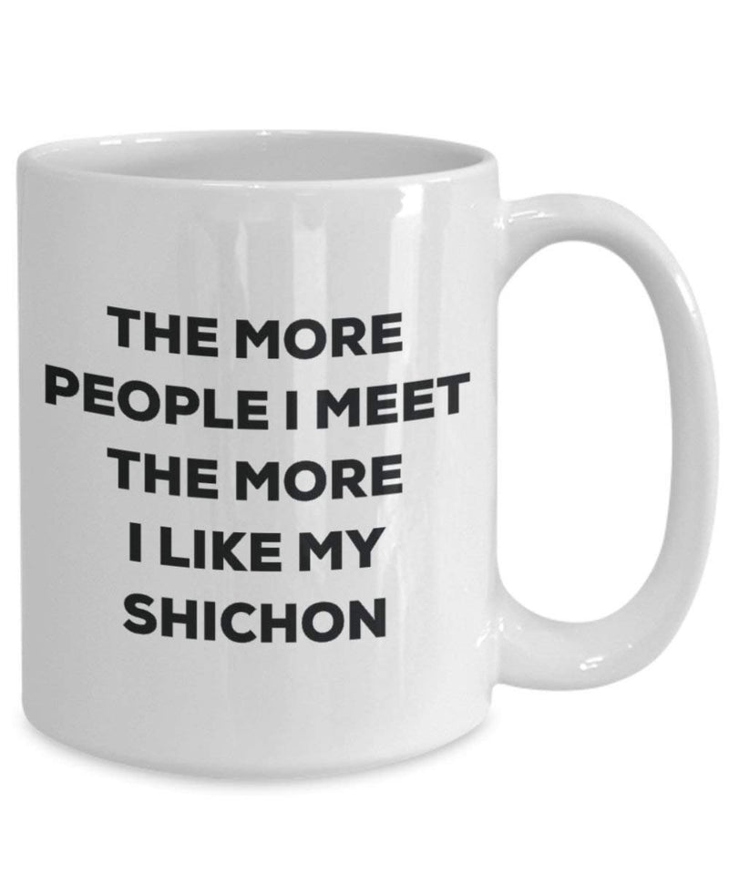 The more people i meet the more i Like My Shichon mug – Funny Coffee Cup – Christmas Dog Lover cute GAG regalo idea 11oz Infradito colorati estivi, con finte perline
