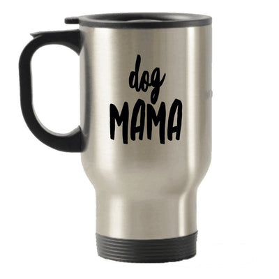 Dog Mama Travel Mug - Gift For Women Who Love Dogs - Birthday Christmas Present