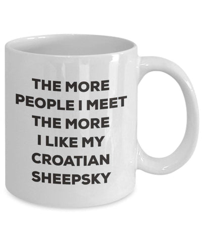 The more people I meet the more I like my Croatian Sheepsky Mug