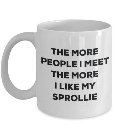 The more people I meet the more I like my Sprollie Mug