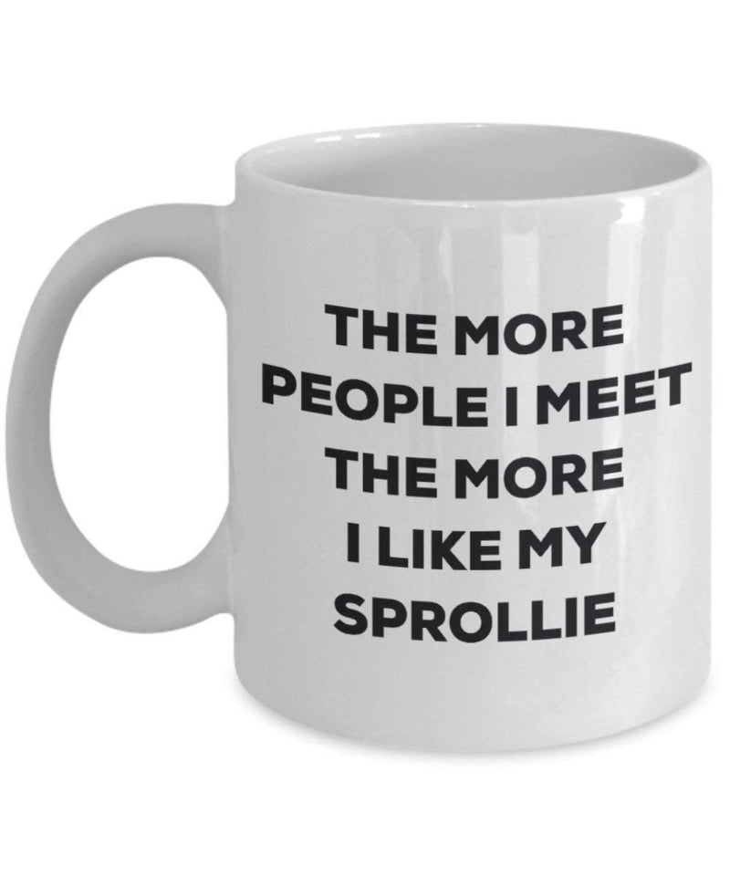 The more people I meet the more I like my Sprollie Mug