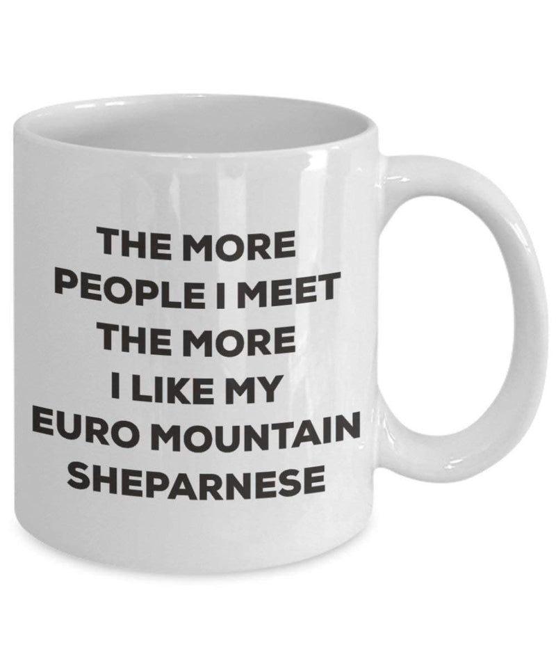 The more people I meet the more I like my Euro Mountain Sheparnese Mug
