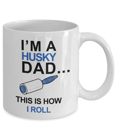 Husky Coffee Mug - I'm a Husky Mom - This is How I Roll - Husky Mom Mug - Gift for Husky Mom - Husky Gifts (11oz, Husky Mom)