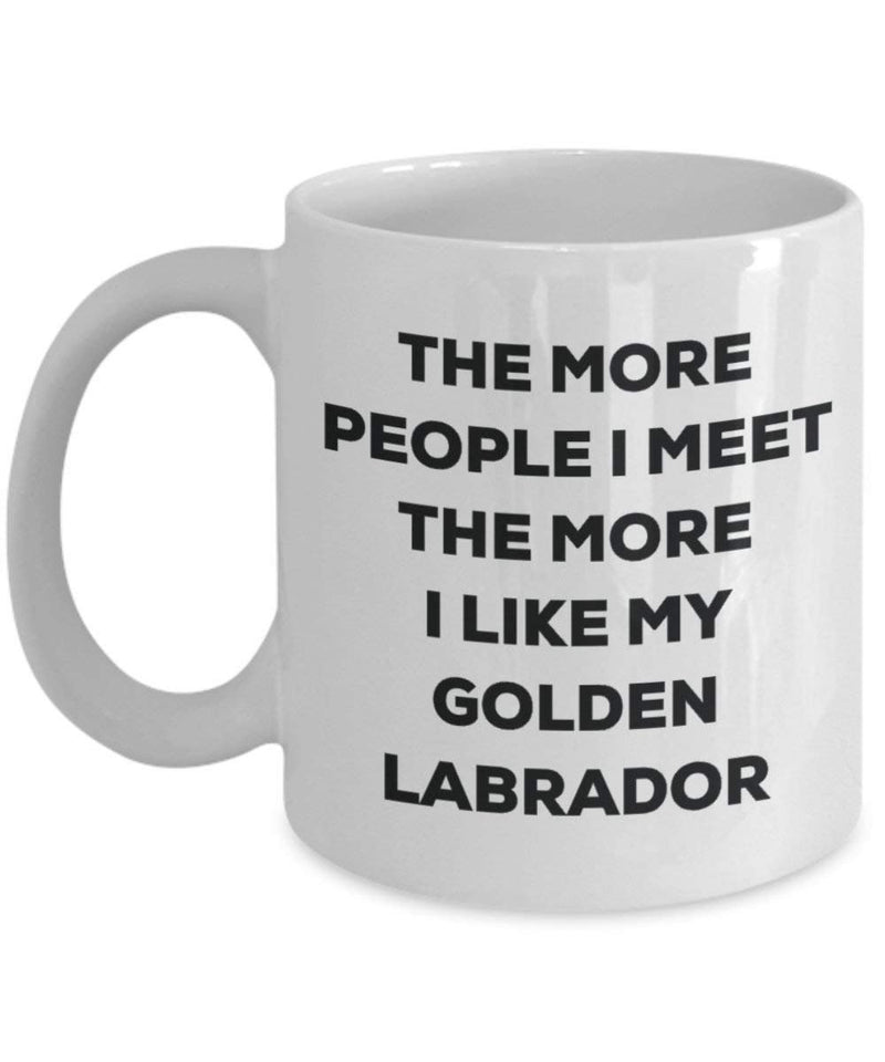 The more people I meet the more I like my Golden Labrador Mug