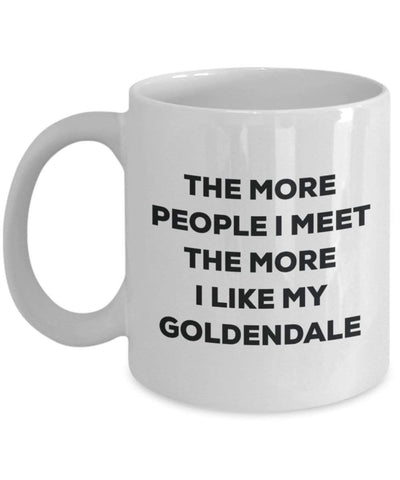 The more people I meet the more I like my Goldendale Mug