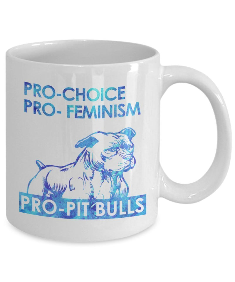 PRO-Choice- Feminism- Pit bulls unique Coffee mug gifts idea