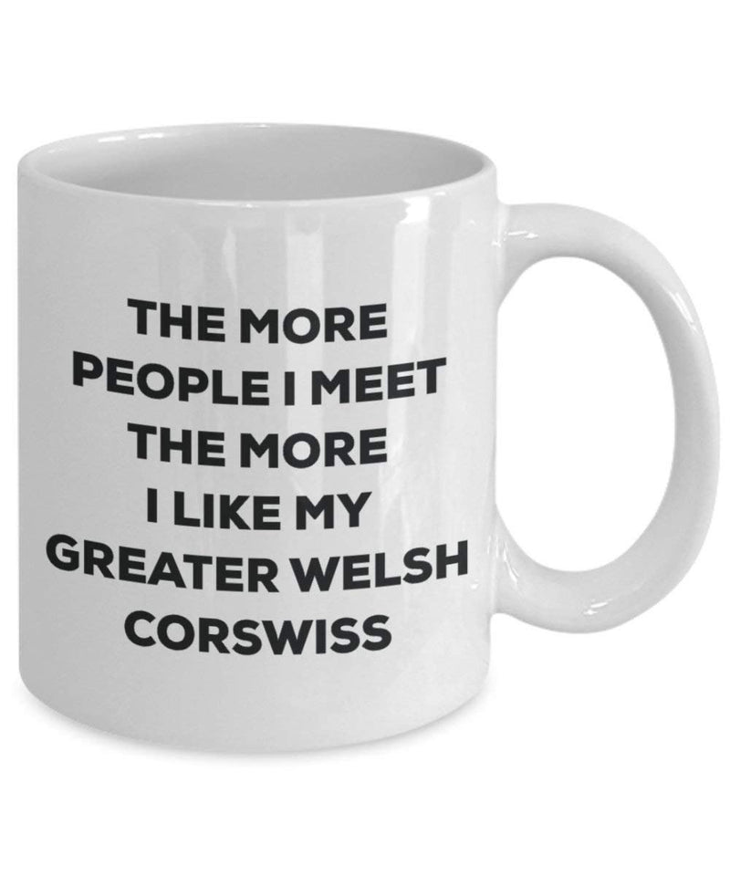 The more people I meet the more I like my Greater Welsh Corswiss Mug