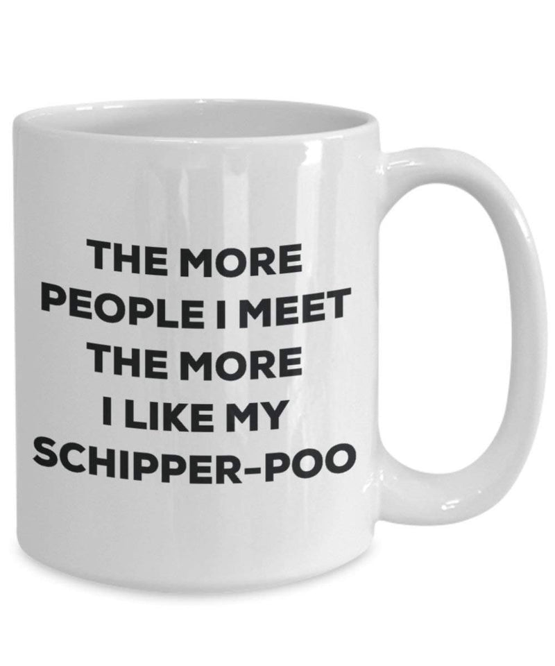 The more people I meet the more I like my Schipper-poo Mug