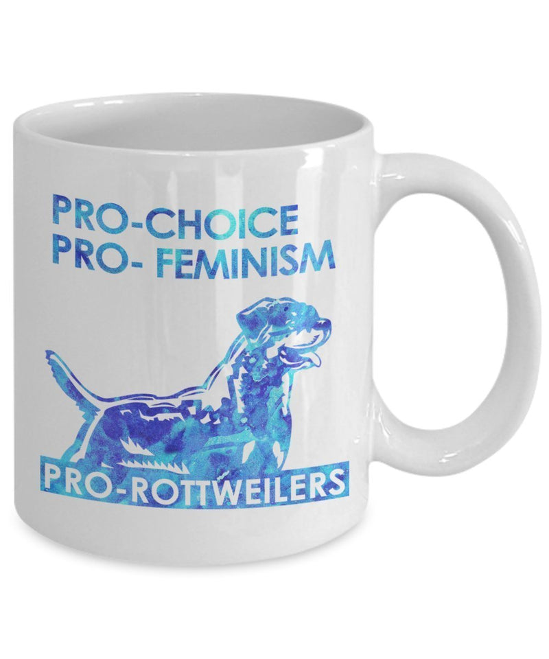 PRO-Choice- Feminism- Rottweilers unique Coffee mug gifts idea