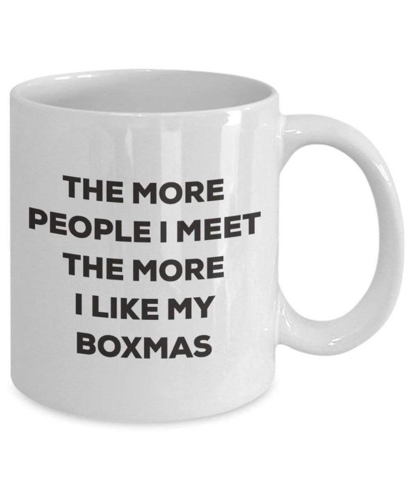 The more people I meet the more I like my Boxmas Mug