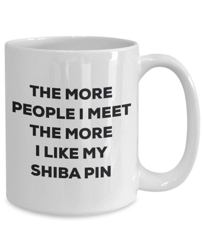 The more people i meet the more i Like My Shiba pin mug – Funny Coffee Cup – Christmas Dog Lover cute GAG regalo idea 15oz Infradito colorati estivi, con finte perline