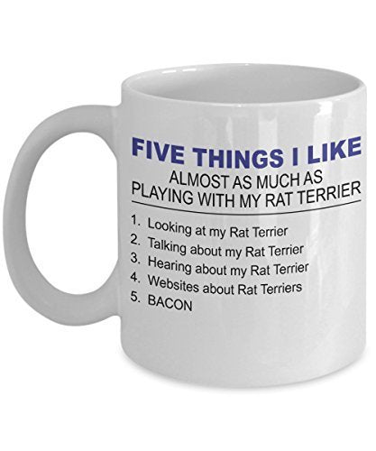 Rat Terrier Mug - Five Thing I Like About My Rat Terrier - 11 oz Ceramic Coffee Mug