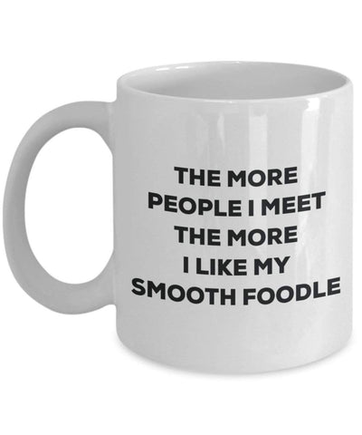 The more people i meet the more i Like My Smooth Foodle mug – Funny Coffee Cup – Christmas Dog Lover cute GAG regalo idea 11oz Infradito colorati estivi, con finte perline