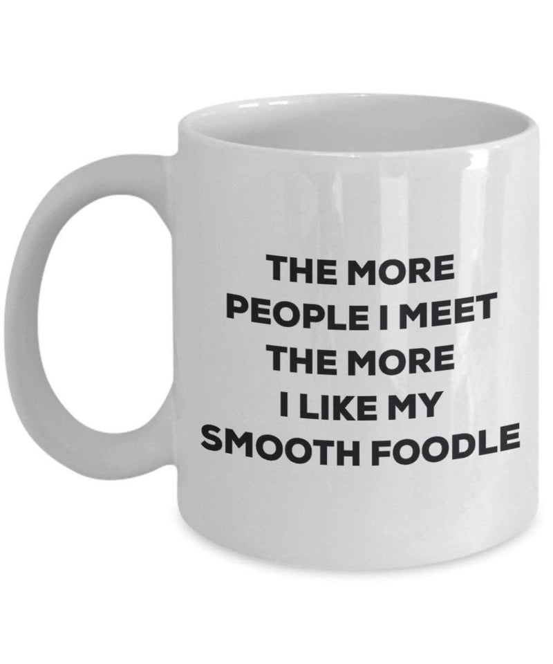 The more people i meet the more i Like My Smooth Foodle mug – Funny Coffee Cup – Christmas Dog Lover cute GAG regalo idea 11oz Infradito colorati estivi, con finte perline