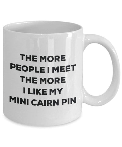 The more people I meet the more I like my Mini Cairn Pin Mug