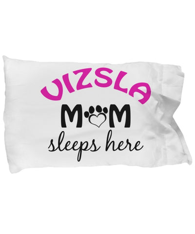 DogsMakeMeHappy Vizsla Mom and Dad Pillowcases (Mom)