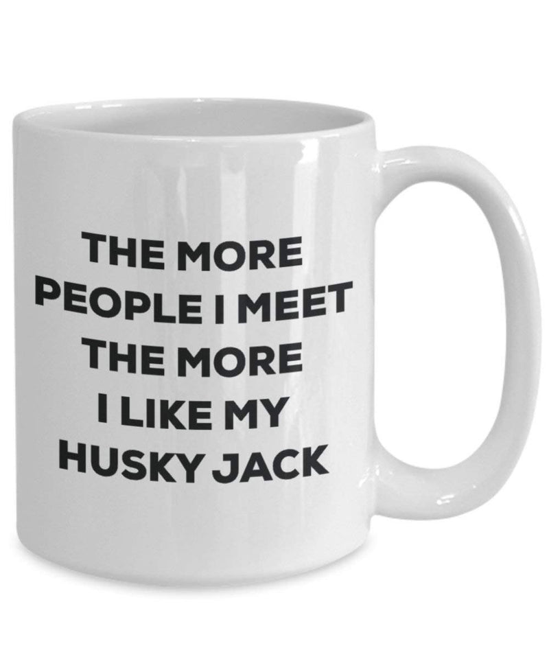 The more people I meet the more I like my Husky Jack Mug