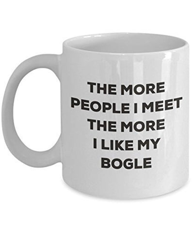 The More People I Meet The More I Like My Bogle Mug