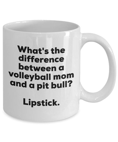 Gift for Volleyball Mom - Difference Between a Volleyball Mom and a Pit Bull Mug - Lipstick - Christmas Birthday Gag Gifts