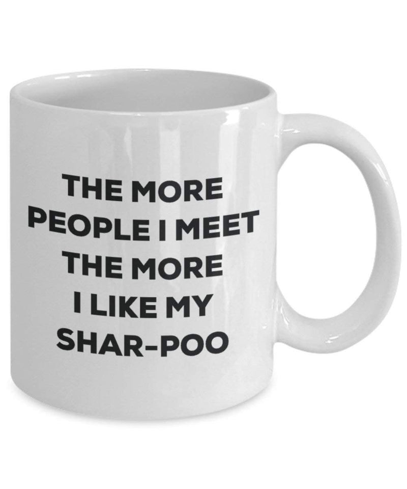 The more people i meet the more i Like My shar-poo mug – Funny Coffee Cup – Christmas Dog Lover cute GAG regalo idea 15oz Infradito colorati estivi, con finte perline