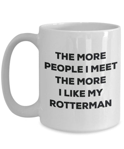 The more people I meet the more I like my Rotterman Mug