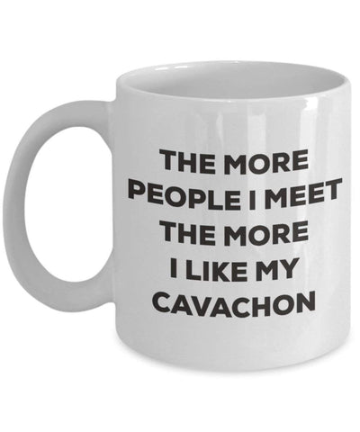 The more people I meet the more I like my Cavachon Mug