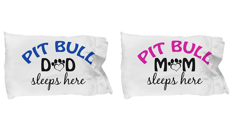 DogsMakeMeHappy Pit Bull Mom and Dad Pillowcases (Mom)