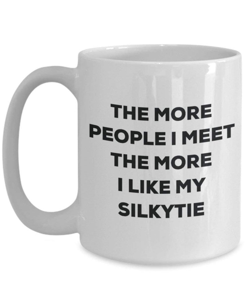 The more people i meet the more i Like My Silkytie mug – Funny Coffee Cup – Christmas Dog Lover cute GAG regalo idea 15oz Infradito colorati estivi, con finte perline