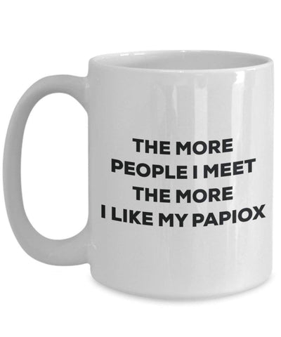 The more people I meet the more I like my Papiox Mug