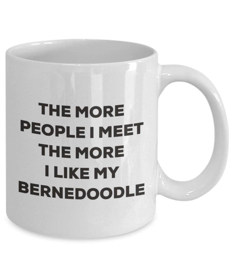 The more people I meet the more I like my Bernedoodle Mug