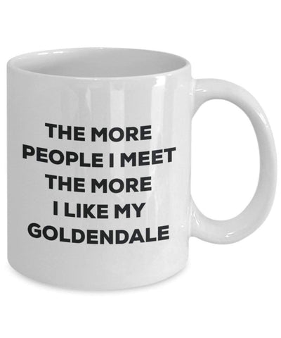 The more people I meet the more I like my Goldendale Mug