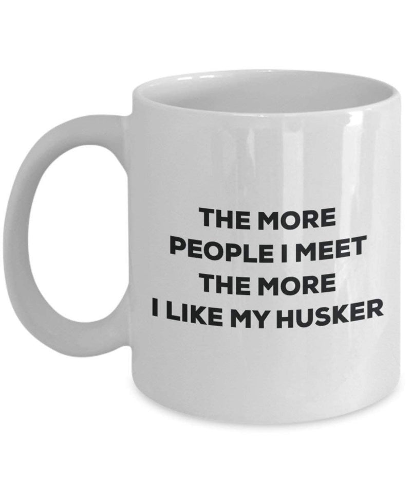 The more people I meet the more I like my Husker Mug