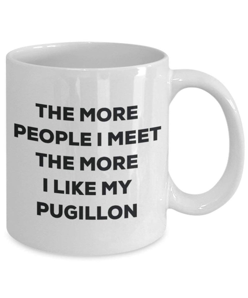 The more people I meet the more I like my Pugillon Mug